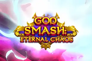 God Smash: Eternal Chaos